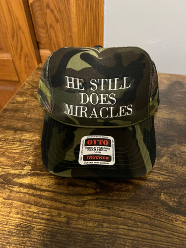He Still Does Miracles
