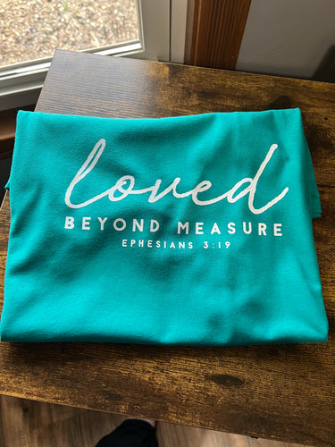 Loved Beyond Measure - Large Tee ( Port Company)