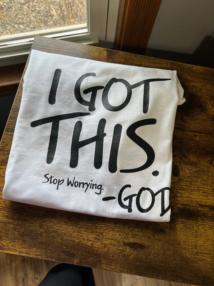 I've Got This - XL Tee