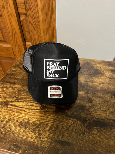 Pray Behind My Back Hat
