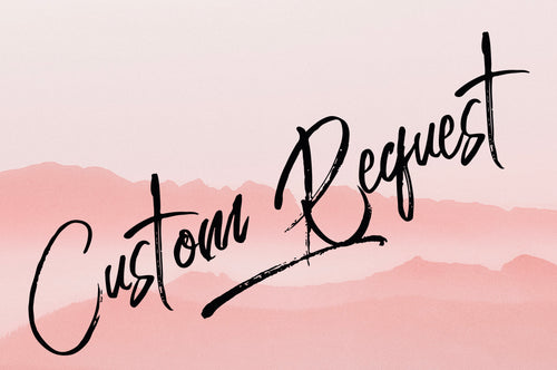 Request A Custom