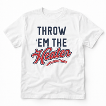 Throw 'Em The Heater